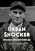 Urban Shocker: Silent Hero of Baseball's Golden Age