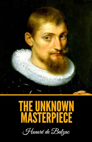 The Unknown Masterpiece B0DDTYS6JK Book Cover