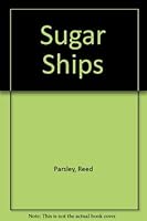Sugar Ships 0671749560 Book Cover