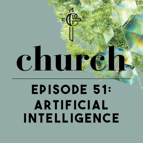 Episode 51: Artificial Intelligence
