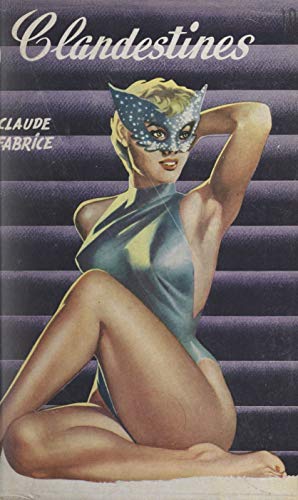 Clandestines (French Edition)