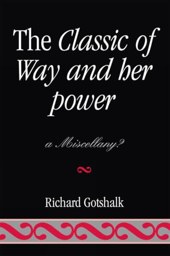 The Classic of Way and her Power: a Miscellany?