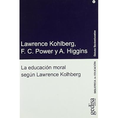 La Educacion Moral Segun Lawrence Kohlberg