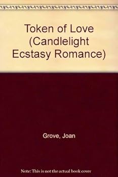 Paperback Token of Love (Candlelight Ecstasy Romance) Book