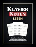 Klavier Noten Übungen für Anfänger: Jetzt Notenlesen lernen mit einfachen Aufgaben und Schaubildern zu Notensystem, Tonarten & Klaviatur: Learn How to Read Music, with Large Notes, and Easy Examples