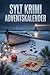 Sylt Krimi Adventskalender: 24 Tage, 23 Hinweise – und nur ein Mörder! Das perfekte Geschenk für Krimifans