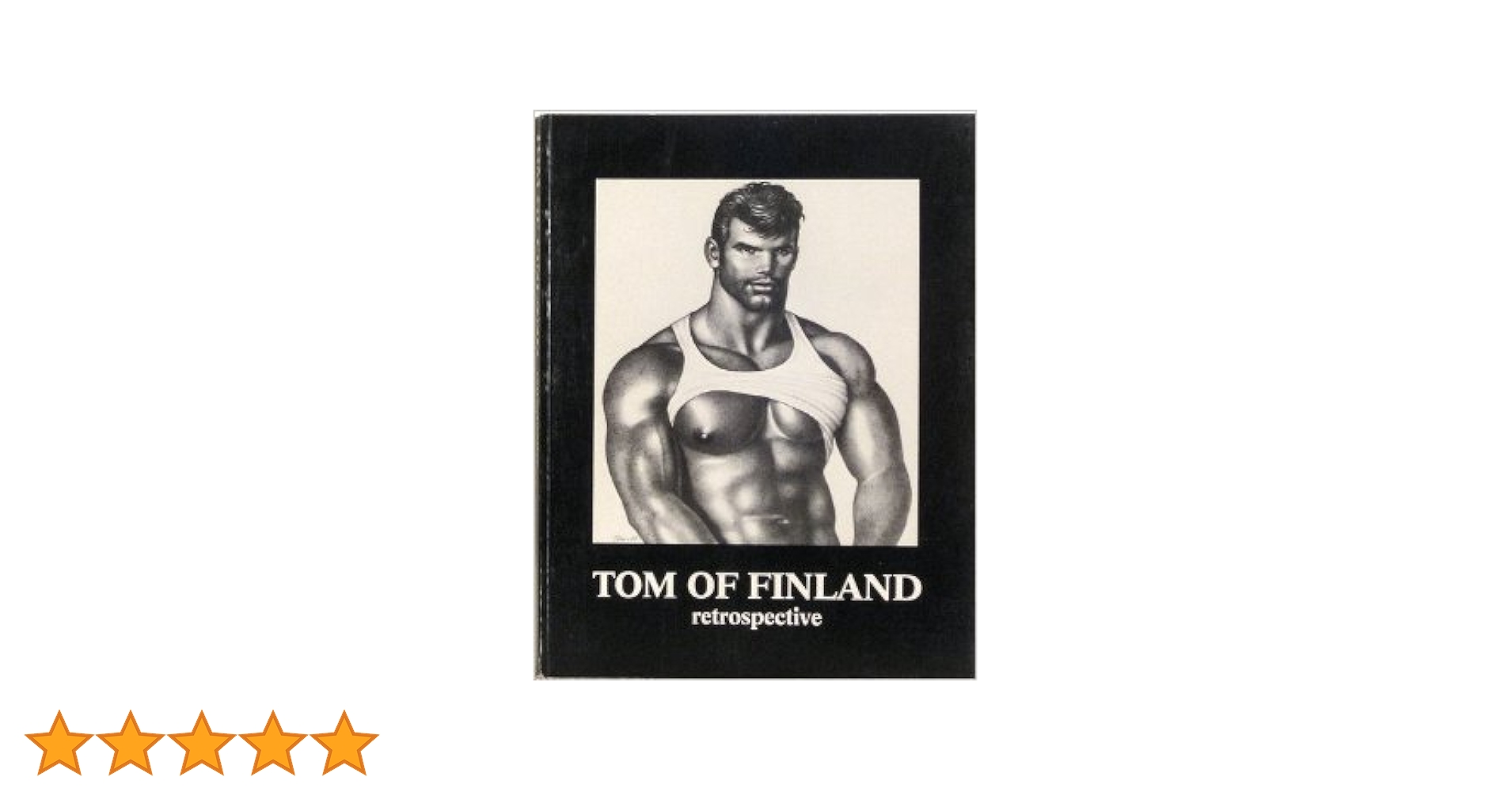 Tom of Finland: v. 1: A Retrospective (Tom of Finland: A