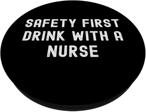 Miniatura 2 de Safety First Drink With A Nurse PopSockets Adhesive PopGrip