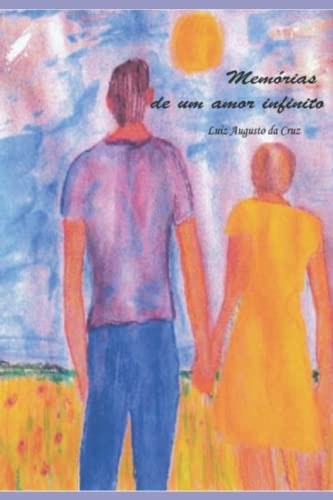 Memórias de um amor infinito (Portuguese Edition)