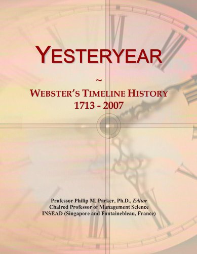  Yesteryear: Webster\'s Timeline History, 1713 - 2007