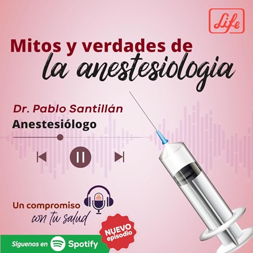 Mitos y Verdades de la Anestesiolog&iacute;a