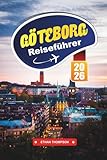 GÖTEBORG REISEFÜHRER 2026: Erkunden Sie Schwedens entspanntes Küstenjuwel mit Inselhüpfen, nordischer Küche, Kunstmuseen, Kanaltouren und Insidertipps