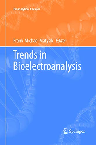 Trends in Bioelectroanalysis (Bioanalytical Reviews, 6)