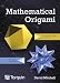 Produktbild Mathematical Origami: Geometrical Shapes by Paper Folding