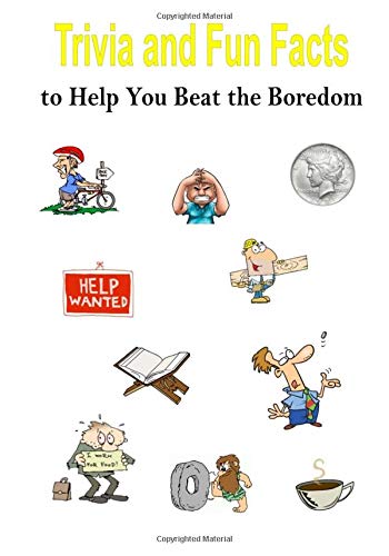 Trivia and Fun Facts to Help You Beat the Boredom