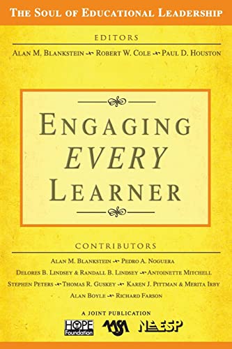 Engaging EVERY Learner (The Soul of Educational Leadership Series)