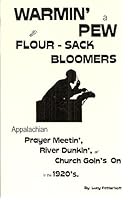 Warmin' a Pew with Flour-Sack Bloomers 1571662812 Book Cover