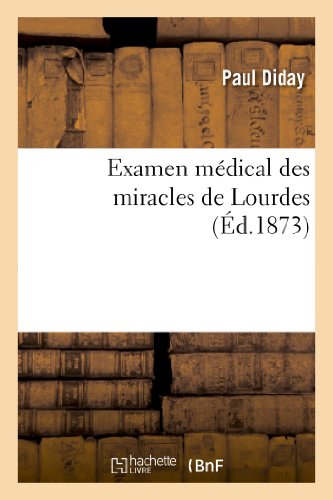 Examen Médical Des Miracles de Lourdes (Religion) (French Edition)