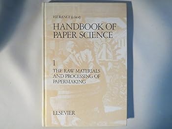 Hardcover Handbook of Paper Science: Volume 1 The Raw Materials and Processing of Papermaking Book