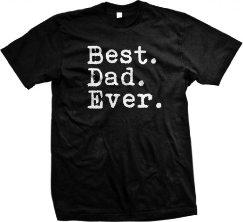 A2S Best. Dad. Ever. Mens T-Shirt Father's Day Best Dad Ever Men's Shirt