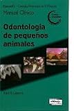 Consulta veterinaria en 5 minutos. Manual Clínico. Odontología de pequeños animales