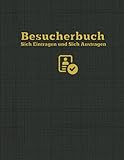 Besucherbuch Sich Eintragen und Sich Austragen: Zur Erfassung von Besucherbesuchen am Arbeitsplatz