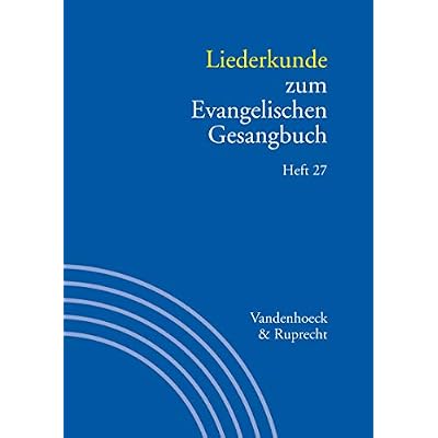 Liederkunde zum Evangelischen Gesangbuch. Heft 27