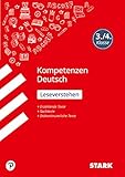 STARK Kompetenzen Deutsch 3./4. Klasse - Leseverstehen (STARK-Verlag - Grundschule Kompetenzen und Lernstandstests)