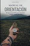 MANUAL DE ORIENTACIÓN: Navega con precisión en la ...: 