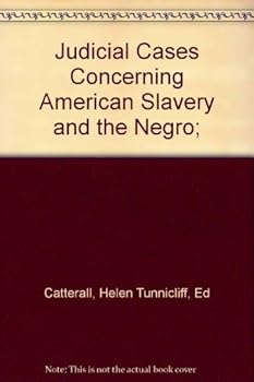 Paperback Judicial Cases Concerning American Slavery and the Negro; Book