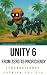 Unity 5 From Zero to Proficiency (Foundations): A step-by-step guide to creating your first game with Unity.