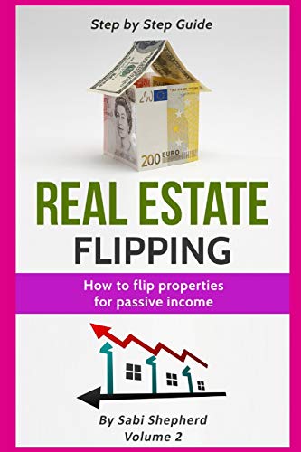Real Estate Flipping: How to flip properties for passive income Real Estate Flipping: How to flip properties for passive income