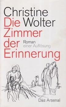 Paperback Die Zimmer der Erinnerung: Roman einer Auflo¨sung (German Edition) [German] Book