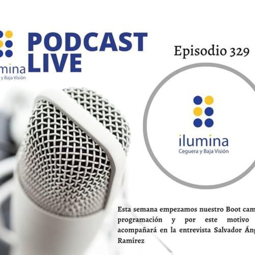 Episodio 329. programaci&oacute;n Ilumina.