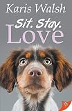 Sit. Stay. Love.