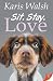 Sit. Stay. Love.