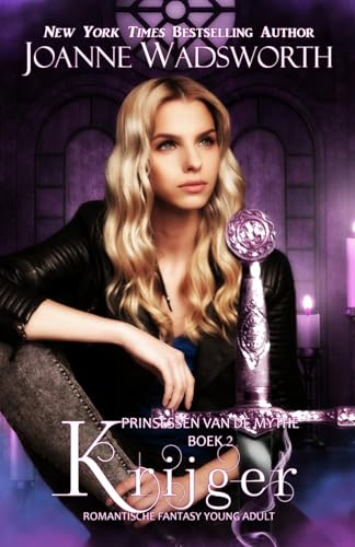 Krijger: Romantische fantasy young adult (Prinsessen van de mythe)