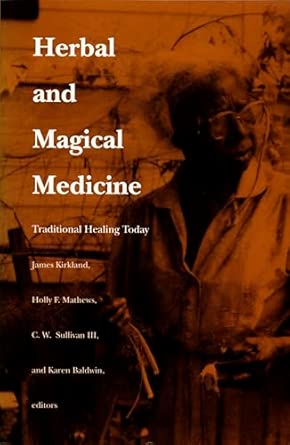 Herbal and Magical Medicine: Traditional Healing Today book cover