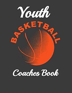 Youth Basketball Coaches Book: Coaching Notebook For Drills and Strategies.
