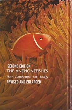 Hardcover The Anemonefishes: Their Classification and Biology Book