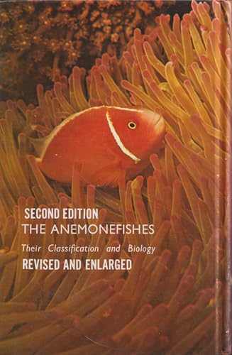 The Anemonefishes: Their Classification and Biology