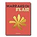 Marrakech Flair (French Edition)