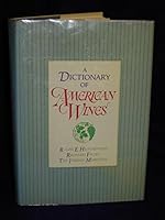 A Dictionary of American Wines 0688028330 Book Cover