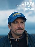 Trailer - Au nom de la terre