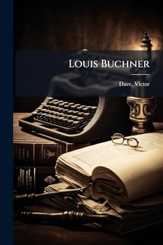 Louis Buchner (French Edition)