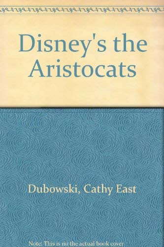 Disney's the Aristocats 0786840536 Book Cover