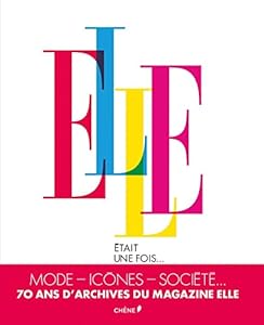 Livres Couvertures de ELLE était une fois: 70 ans