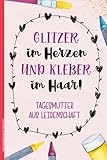 Geburtstagsgeschenk für Tagesmutter: Notizbuch für Tagesmütter Geschenk zum Geburtstag | Journal zur Anerkennung einer Ersatzmutter | Kinderbetreuerin ... als Dankeschön für die schöne Zeit