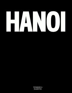 Hanoi: The Coffee Table Book