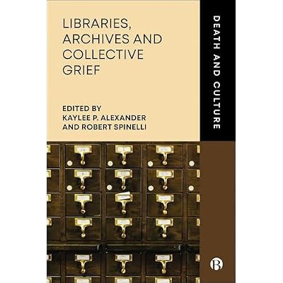 Libraries, Archives and Collective Grief